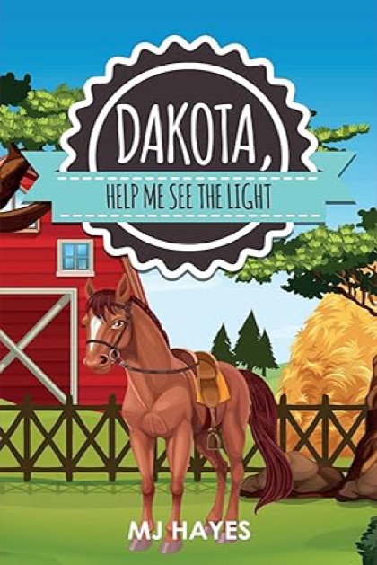 Book cover for Dakota Help Me See the Light